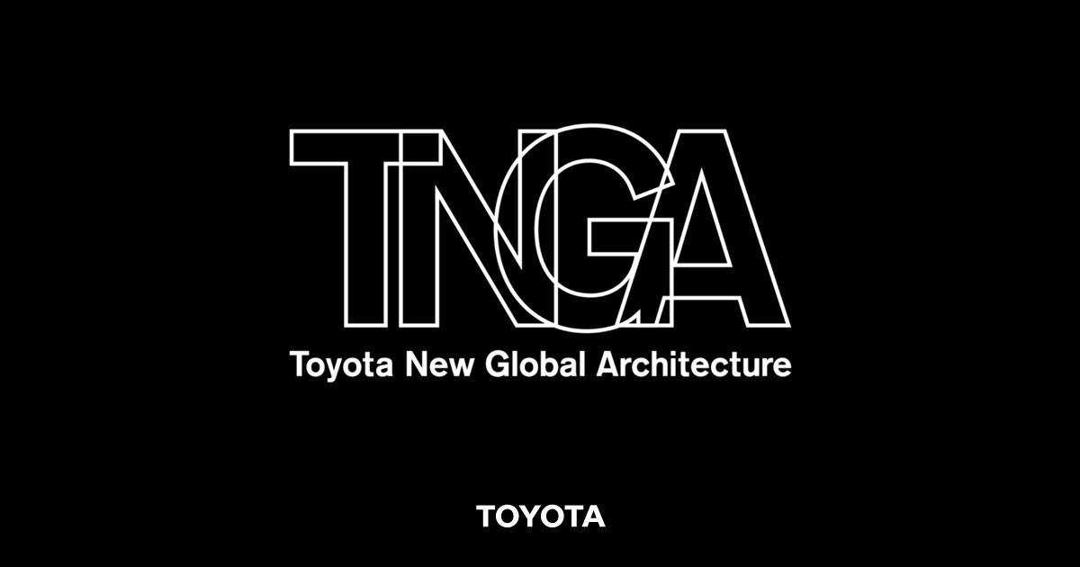 TNGA Toyota New Global Architecture