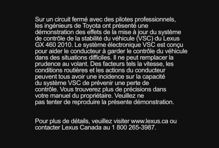 Démonstration sur vidéo avant et après la mise à jour corrective du système de contrôle de la stabilité du véhicule du VUS Lexus GX 460 d’année-modèle 2010.